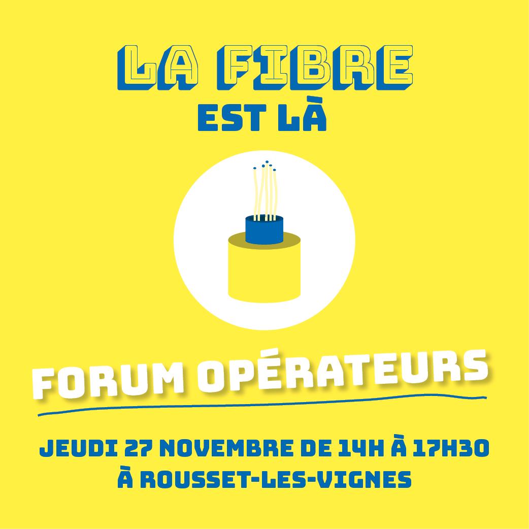 Prochain forum opérateurs à Rousset-les-Vignes !