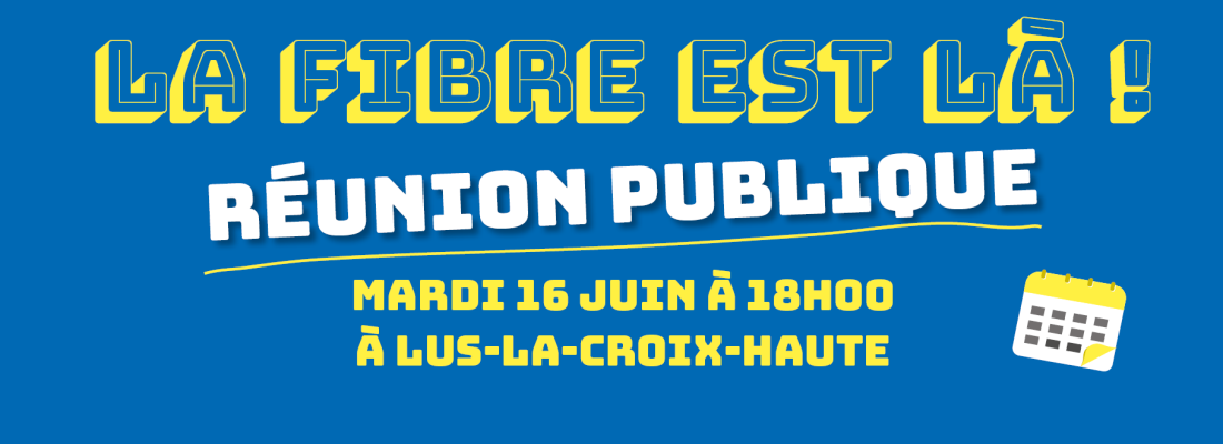 bandeau annonce réunion publique Lus-la-Croix-Haute